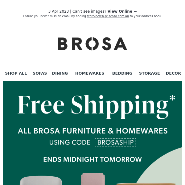 LAST CHANCE: Free Shipping on ALL Brosa Furniture & Homewares*