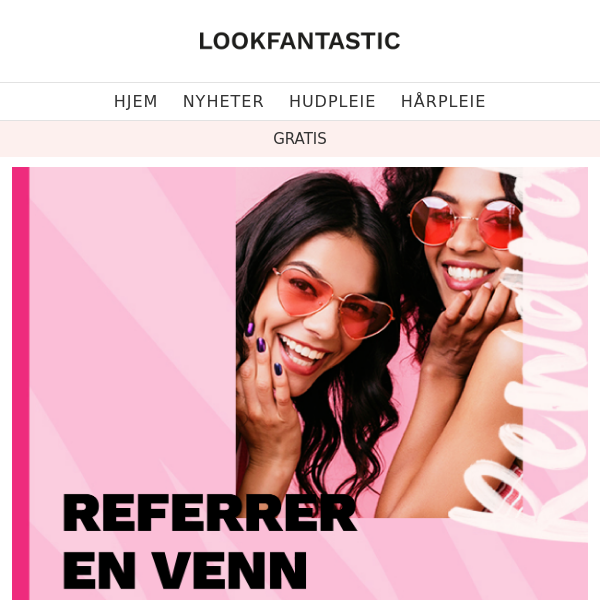 Henvis en VENN og få 60kr av Look Fantastic NO! 💜💛🧡