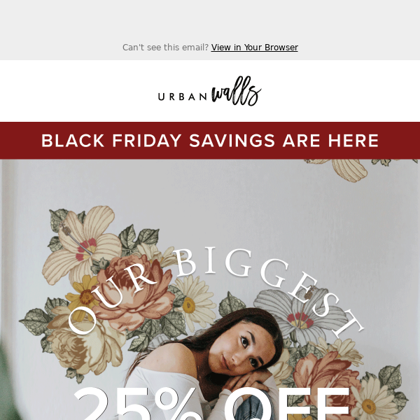 25% Off Everything Starts...NOW!