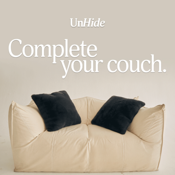 Your couch missing something?