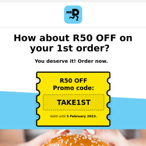 Takeout with R50 OFF your first order 🍔