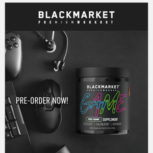 🎮 GAME PRE-ORDER! Our NEWEST formula has been loaded!