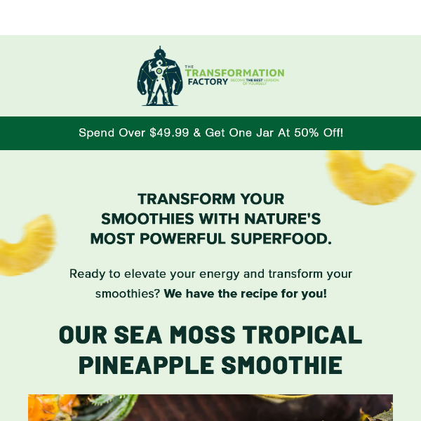 Ready To Transform Your Smoothies?  🍍