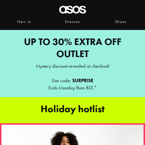 Up to 30% extra off Outlet 🫶