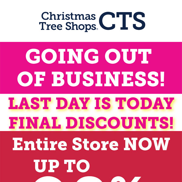 Last Day is Today! Entire Store on Sale!