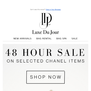 48 Hour Chanel Sale - Luxe Du Jour CA