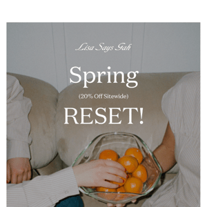 20% Off It All! Spring Reset ⏱🌸🛒