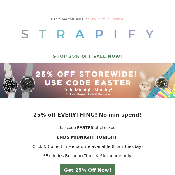 FINAL HOURS! 25% EASTER SALE!