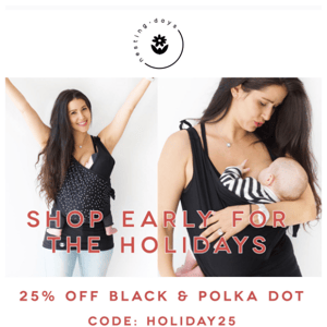Shop Early For The Holidays 25% OFF Black & Polka Dot
