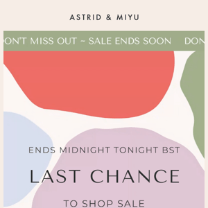 Your last chance to shop the sale