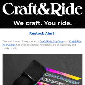 Restock Alert! 🚨 Craft&Ride® Grip Tape & Rail Guards
