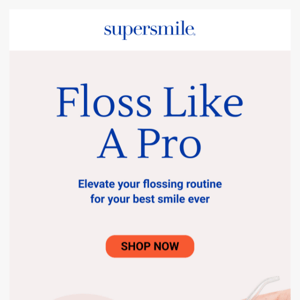 Take Your Flossing Routine To The Next Level 🙌