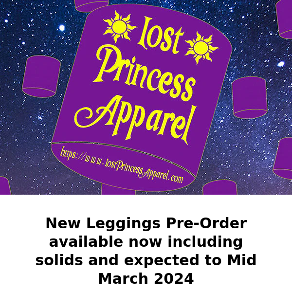 Lost Princess Apparel, NEW Leggings Pre-Order Available - Arriving Mid March 2024