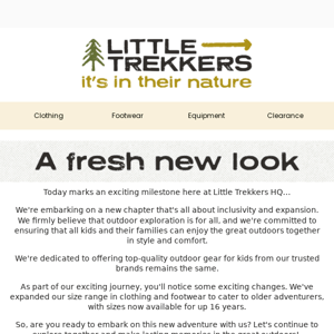 A fresh new look for Little trekkers💚