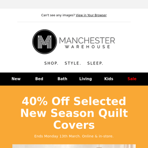 Save 40% off New Quilt Covers, 5 Days Only.
