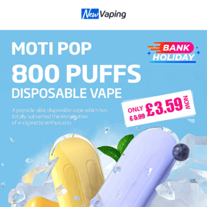 50% Off Moti Pop 800 puffs,￡3.29 Moti PIIN2 600 Puffs,￡39.99 Geekvape Legend 2 Mod,￡14.99 Golisi S4 Charger,￡4 Elf Bar T600,￡5.99 Coil Master Wire Cutter,￡15.99 Golisi S32 x 2PCS