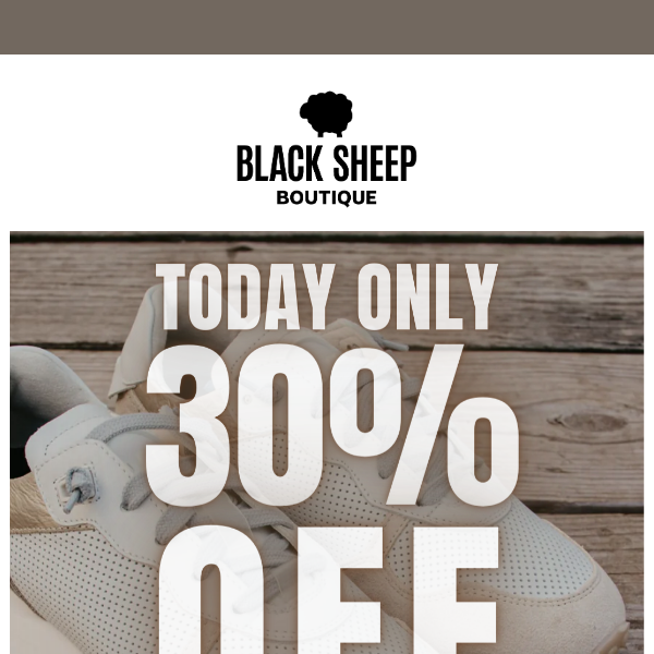 30% OFF ALL SNEAKERS