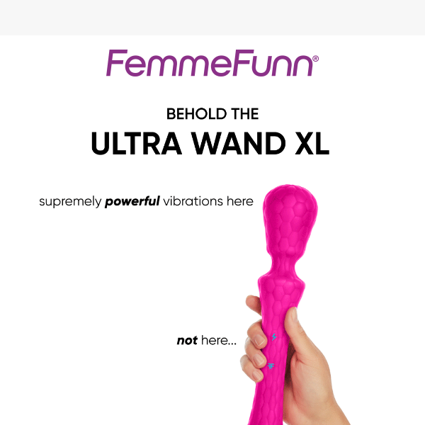 In this Case, Size Matters – All New Ultra Wand XL - Femme Funn