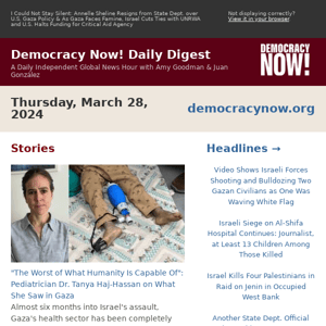 "The Worst of What Humanity Is Capable Of": Pediatrician Dr. Tanya Haj-Hassan on What She Saw in Gaza | Daily Digest 03/28/2024
