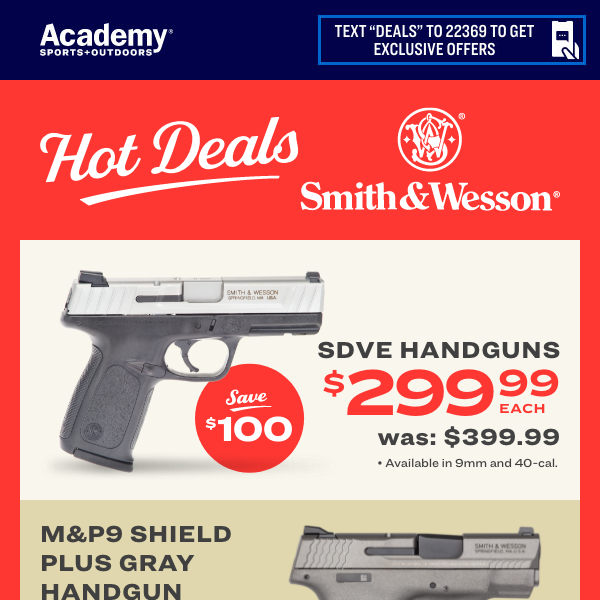 Smith & Wesson — SAVE up to $100