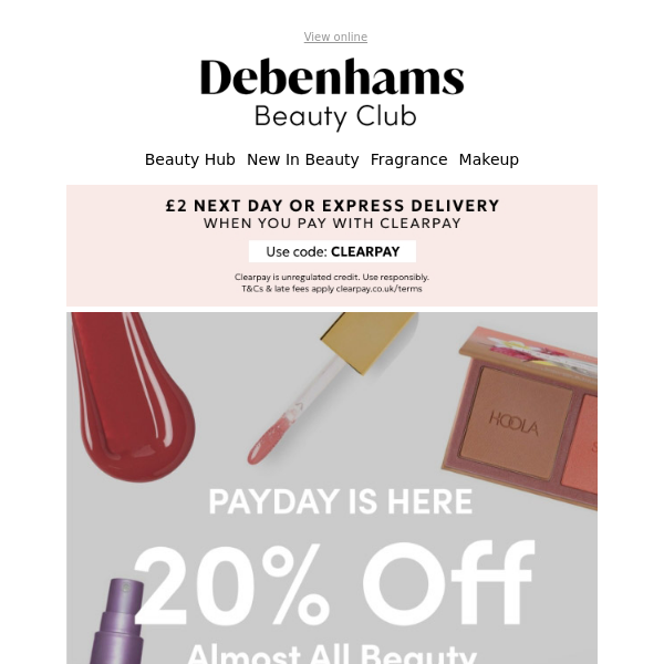 Your payday treat: 20% off selected beauty + £2 Next Day delivery