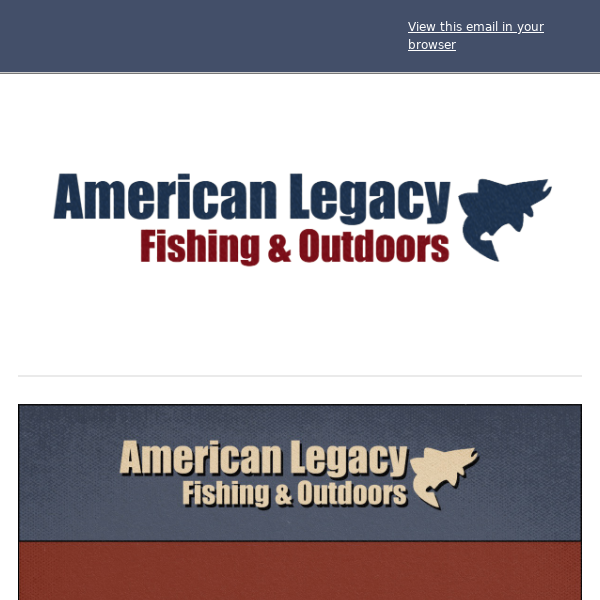 Here's 15% Off Sitewide for You! - American Legacy Fishing Co