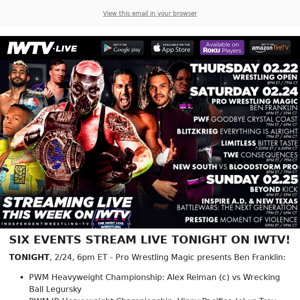 TONIGHT ON IWTV - Six Events Stream LIVE!