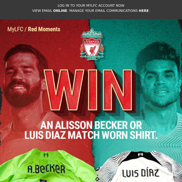 Win the shirts match worn by Alisson and Diaz