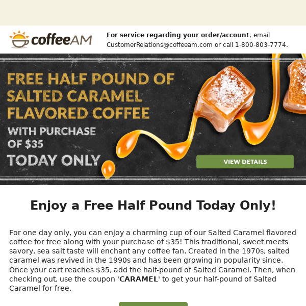 One Day Sale - Free Half Pound of Salted Caramel Flavored Coffee with Purchase of $35