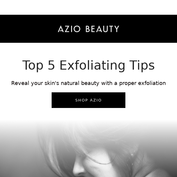 Top 5 tips for effective and gentle exfoliation