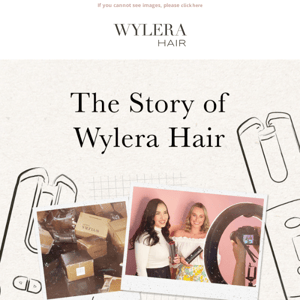 You'll never believe how Wylera Hair began