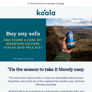 Buy any Koala Sofa, get FREE Mountain Culture beer 🍺