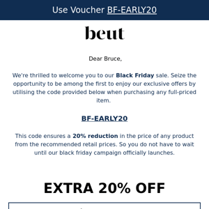 Beut Don't wait for black friday! Exclusive sale code