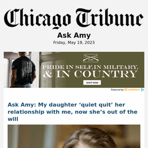 Ask Amy: My daughter ‘quiet quit’ her relationship with me, now she’s out of the will