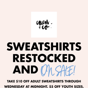 All sweatshirts $10 OFF!