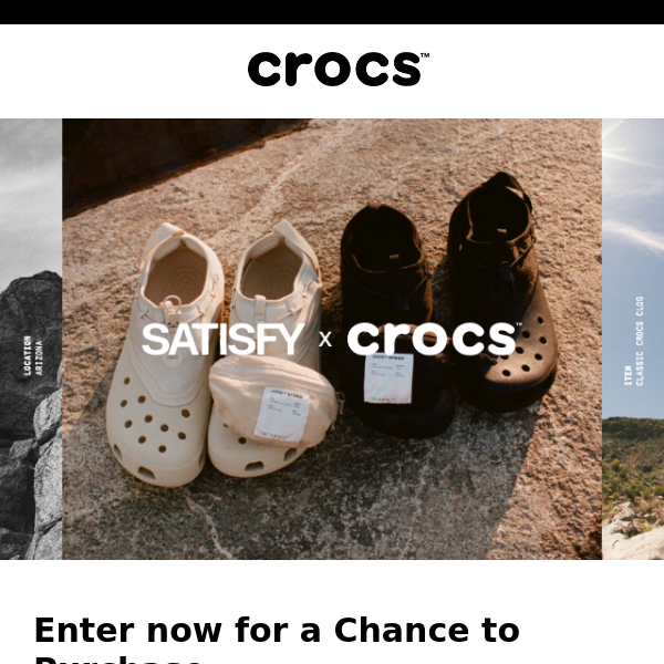 Enter now for Satisfy X Crocs