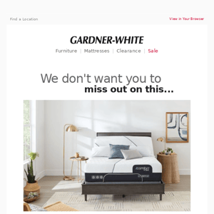 You have great taste, Gardner-White