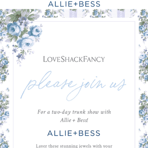 Join us at LoveShackFancy!