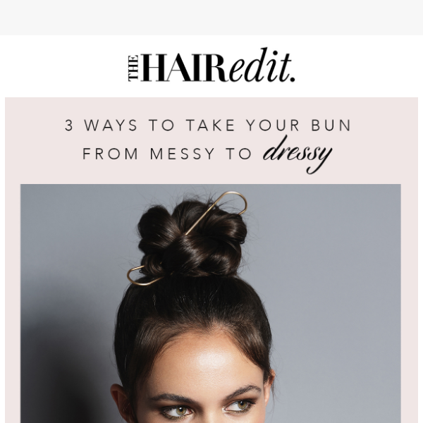 Take Your Bun from Messy to Dressy