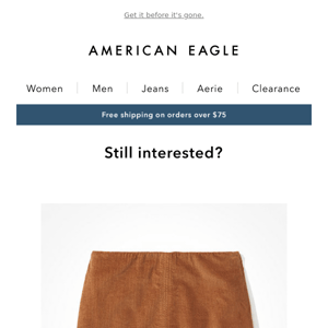 Still looking for the AE Corduroy Mini Skirt?