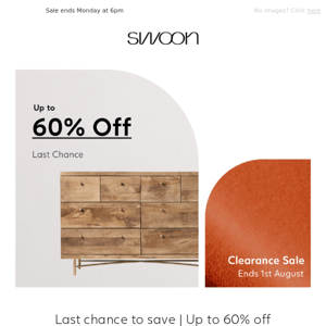 Last chance to SAVE | Up to 60% off