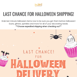 FINAL CHANCE For Halloween Items!