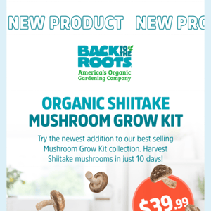 Our newest Grow Kit is…