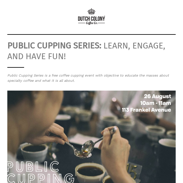 Public Cupping Series: Learn, Engage and Have Fun!