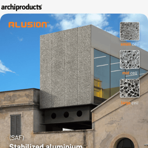 Stabilized aluminum foam panel Alusion: architectural applications
