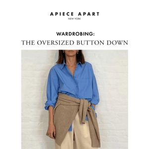 Wardrobing: The Oversized Button Down