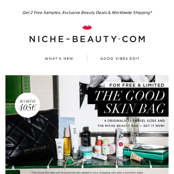 Want our Good Skin Bag for FREE?