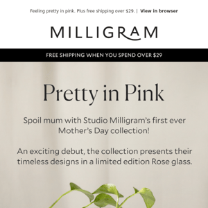 New: Studio Milligram Rose Glass Mother's Day Collection