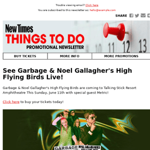 See Garbage & Noel Gallagher This Weekend!