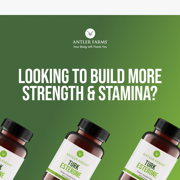 Boost Your Strength, Antler Farms?